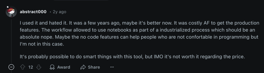 Reddit comment about Dataiku: a user writes that it was costly to get the production features and that in their opinion it is not worth it regarding the price